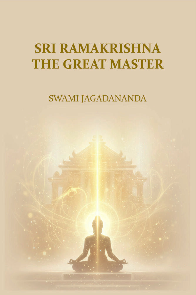 Sri Ramakrishna The Great Master - Gyan Books - Distacart