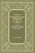 Narrative By Major-General John Campbell Of His Operations In The Hill Tracts Of Orissa: For The Supression Of Human Sacrifices And Female Infanticide - Gyan Books - Distacart