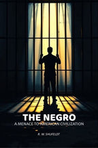 The Negro: A Menace To American Civilization - Gyan Books - Distacart