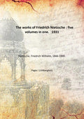 The Works Of Friedrich Nietzsche - Gyan Books - Distacart
