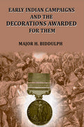 Early Indian Campaigns and the Decorations Awarded for them - Gyan Books - Distacart