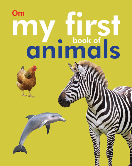 My First Book of Animals - Om Books