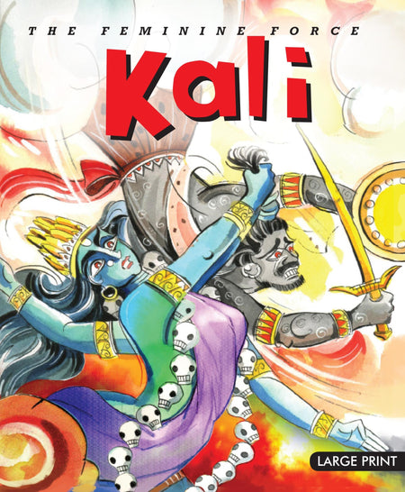 The Feminine Force Kali : Large Print - Om Books