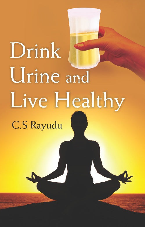 Drink Urine and Live Healthy - Gyan Books - Distacart