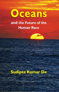 Oceans and the Future of the Human Race - Gyan Books - Distacart