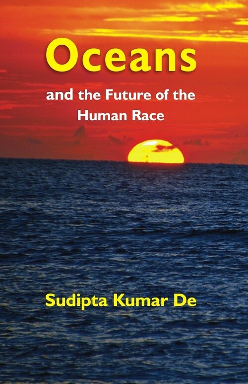 Oceans and the Future of the Human Race - Gyan Books - Distacart