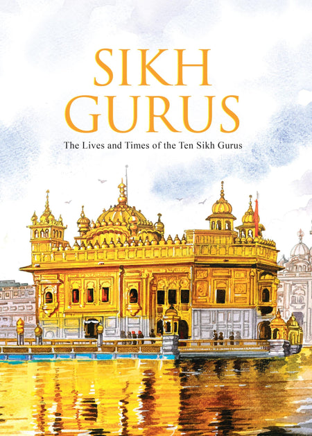 Sikh Gurus : The Life and Times of the Ten Sikh Gurus - Om Books