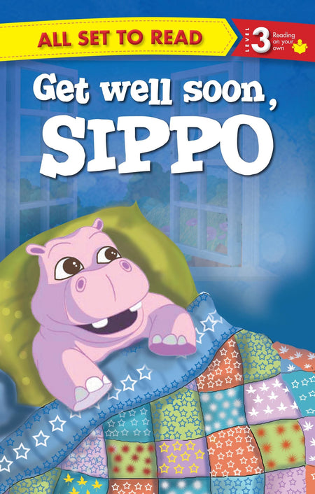 All set to Read Readers Level 3 Get Well Soon, Sippo - Om Books