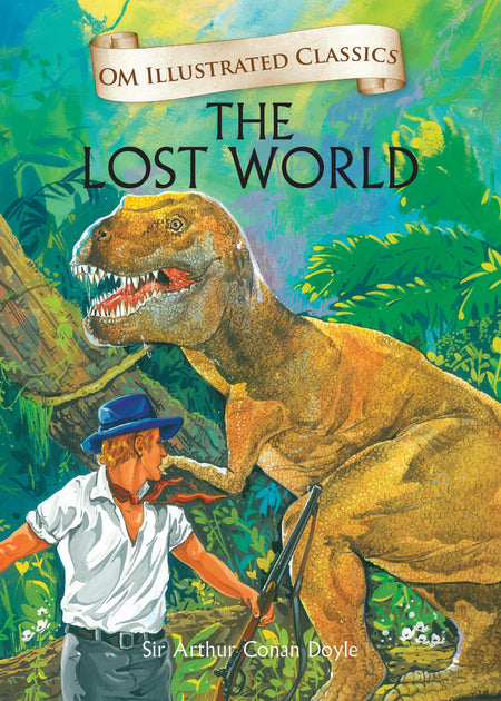 The Lost World : Om Illustrated Classics - Om Books