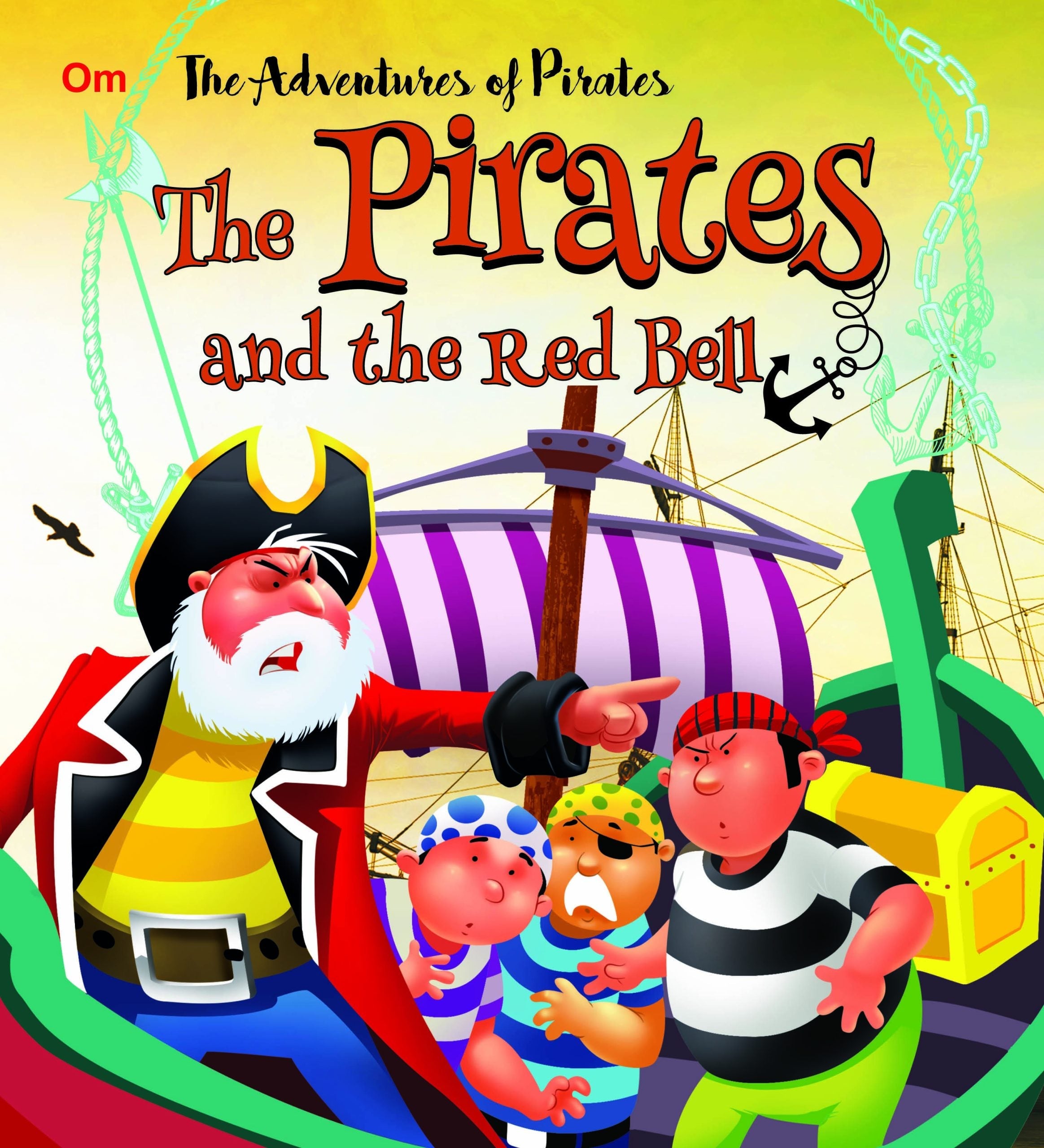 The Pirates and the Red Bell : The Adventures of Pirates Stories - Om Books - Distacart