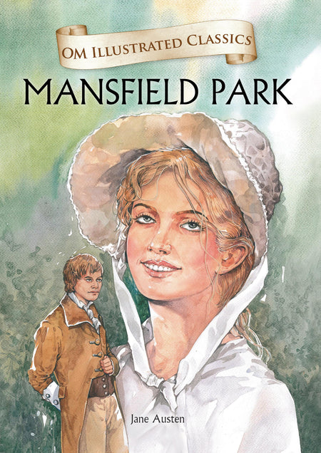 Mansfield Park : Om Illustrated Classics - Om Books