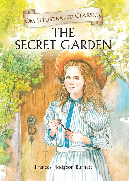 The Secret Garden : Om Illustrated Classics - Om Books
