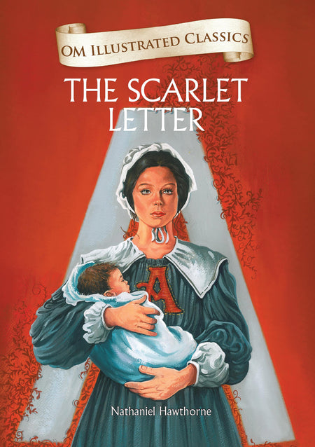 The Scarlet Letter : Om Illustrated Classics - Om Books