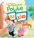 Be Kind and Polite : Good Manners - Om Books - Distacart