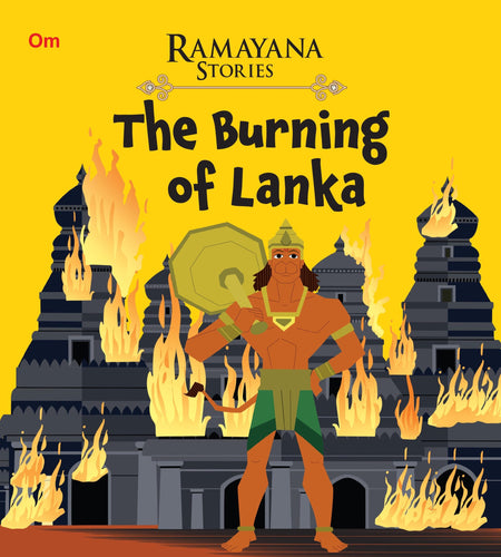 The Burning of Lanka : Ramayana Stories - Om Books