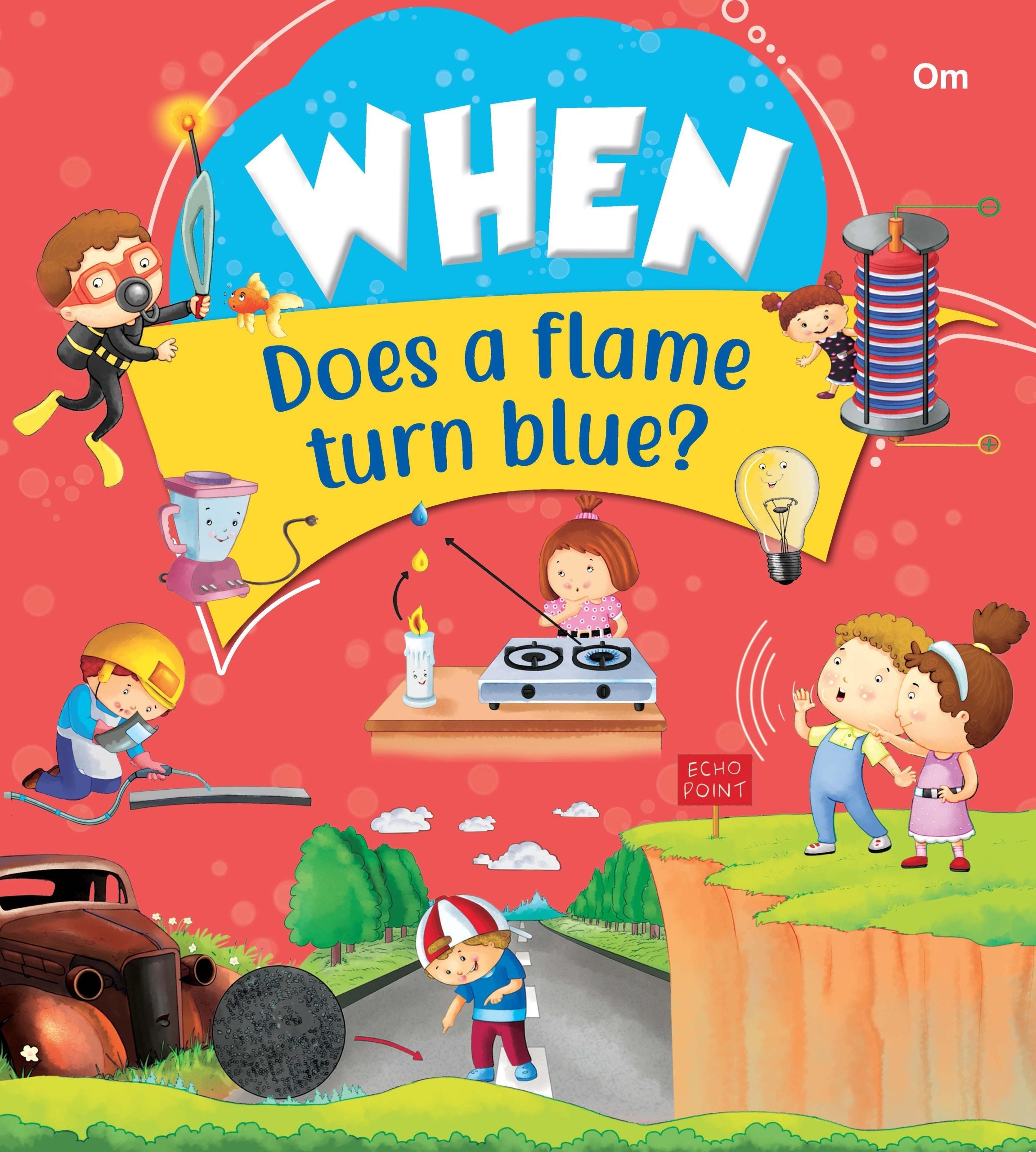 When Does A Flame Turn Blue - Om Books - Distacart