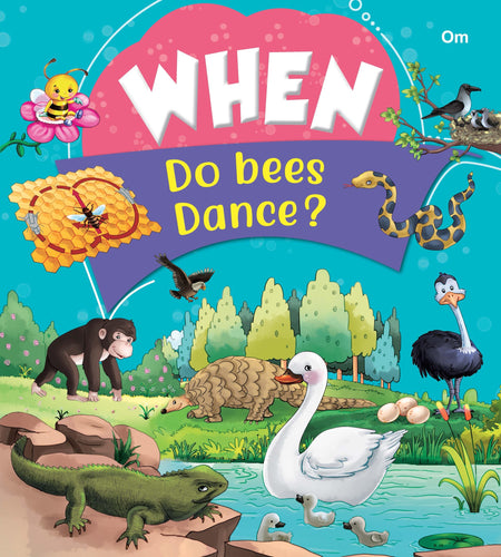 When Do Bees Dance - Om Books