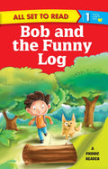 All set to Read A Phonics Reader Bob and the Funny Log - Om Books - Distacart