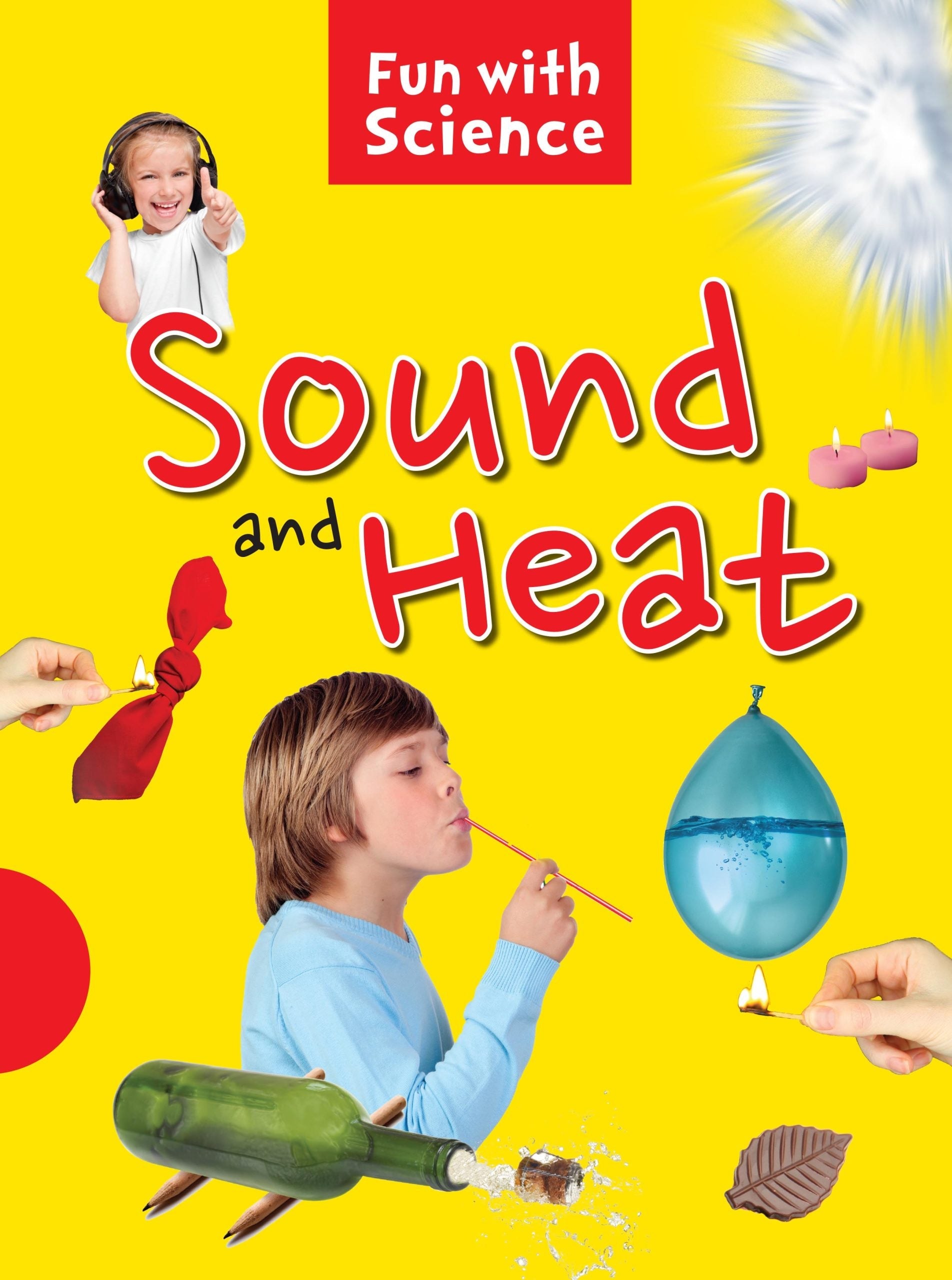 Sound and Heat : Fun with Science - Om Books - Distacart