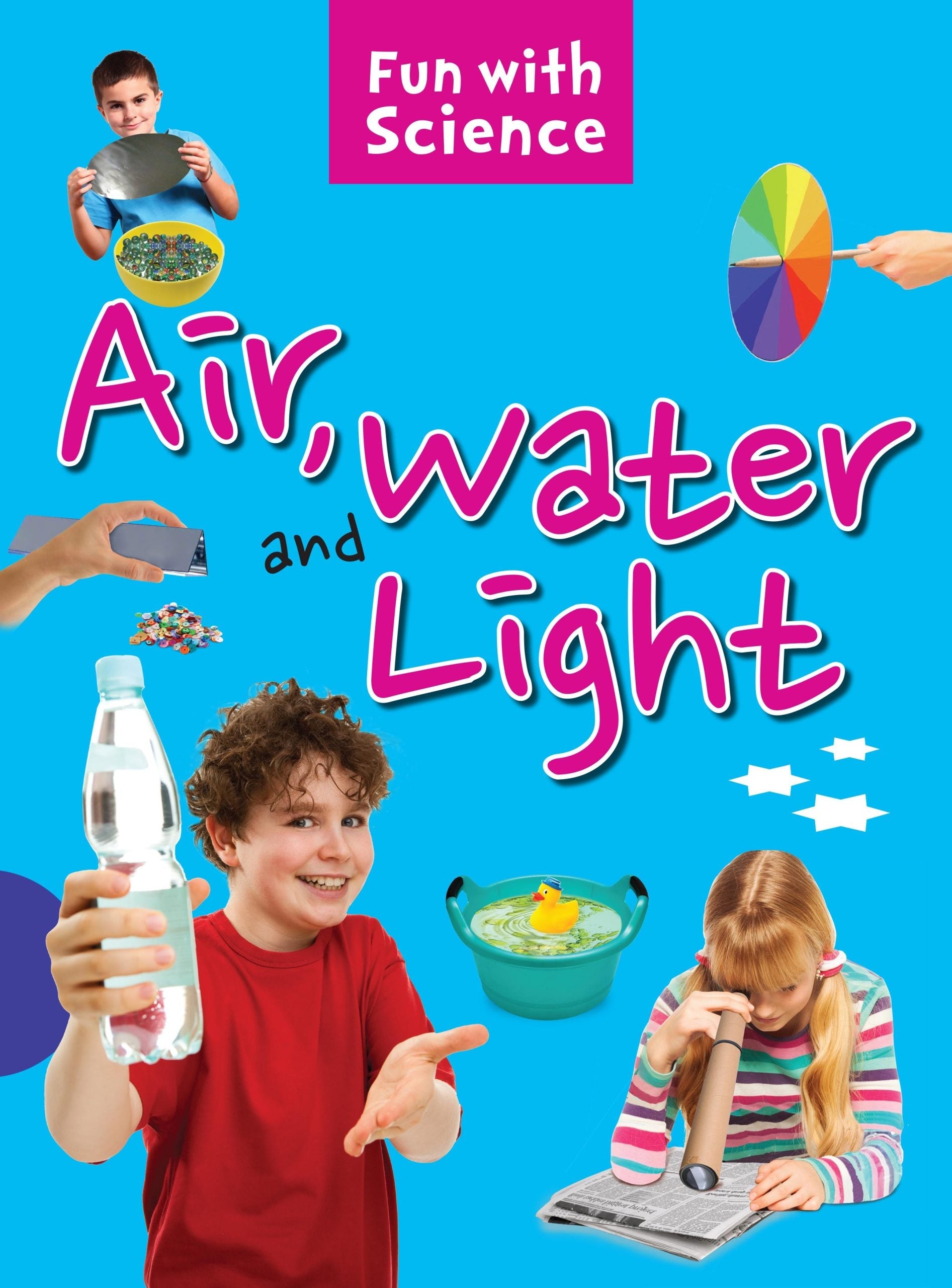 Air Water and Light : Fun with Science - Om Books - Distacart