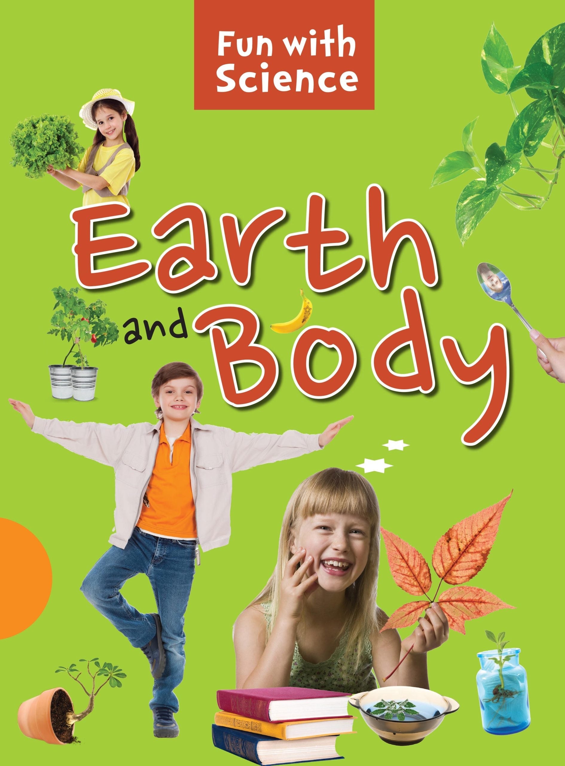 Earth and Body : Fun with Science - Om Books - Distacart