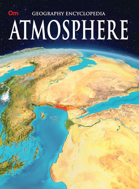Atmosphere : Geography Encyclopedia - Om Books