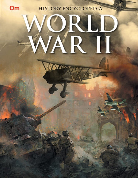 World War II : History Encyclopedia - Om Books