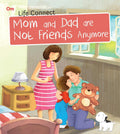 Mom and Dad are not Friends Anymore : Life Connect - Om Books - Distacart