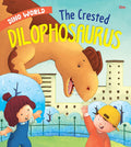 The Crested Dilophosaurus : Dino World - Om Books - Distacart