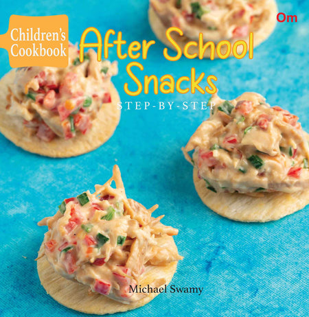 After School Snacks ( Step by Step ) - Om Books
