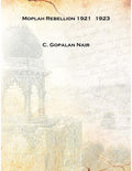 The Moplah Rebellion, 1921 - Gyan Books - Distacart