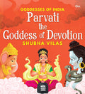 Goddesses of India : Parvati the Goddess of Devotion - Om Books - Distacart