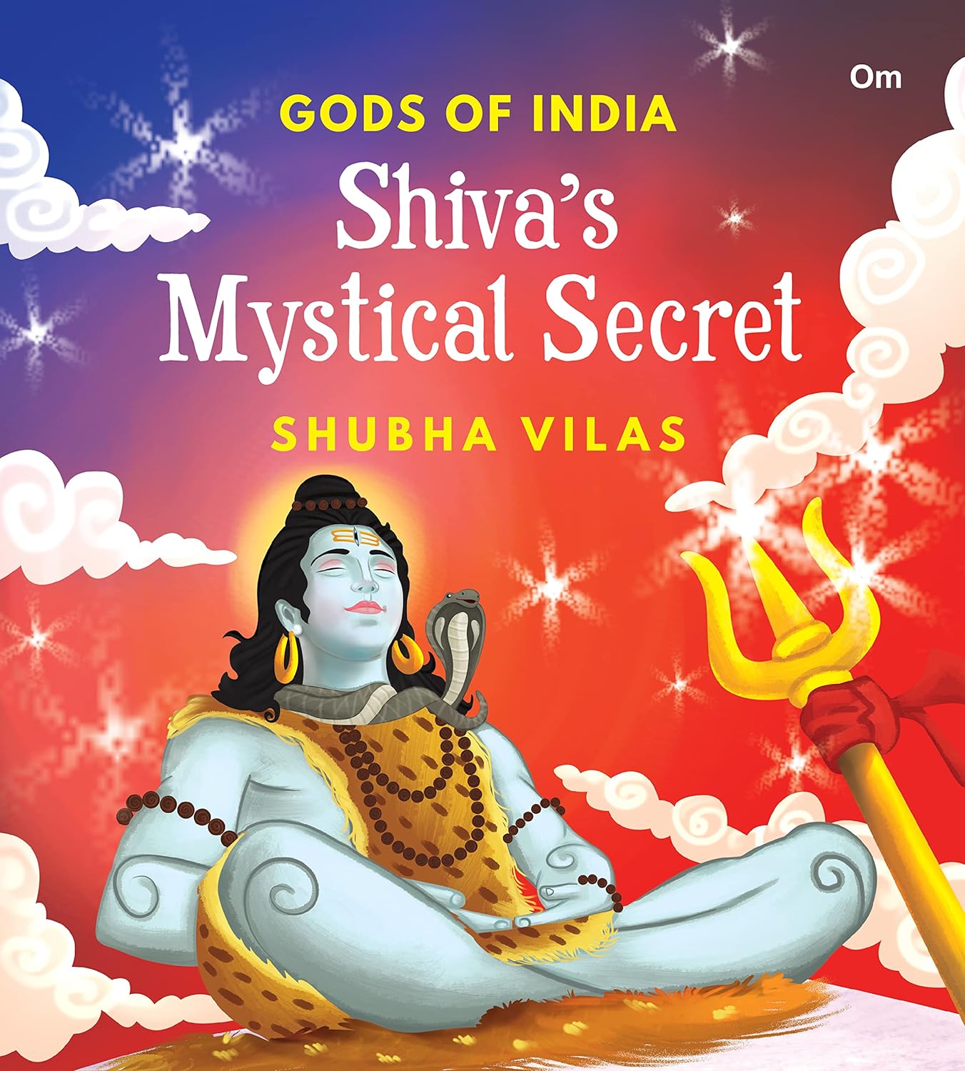 Gods of India : Shiva's Mystical Secret - Om Books - Distacart