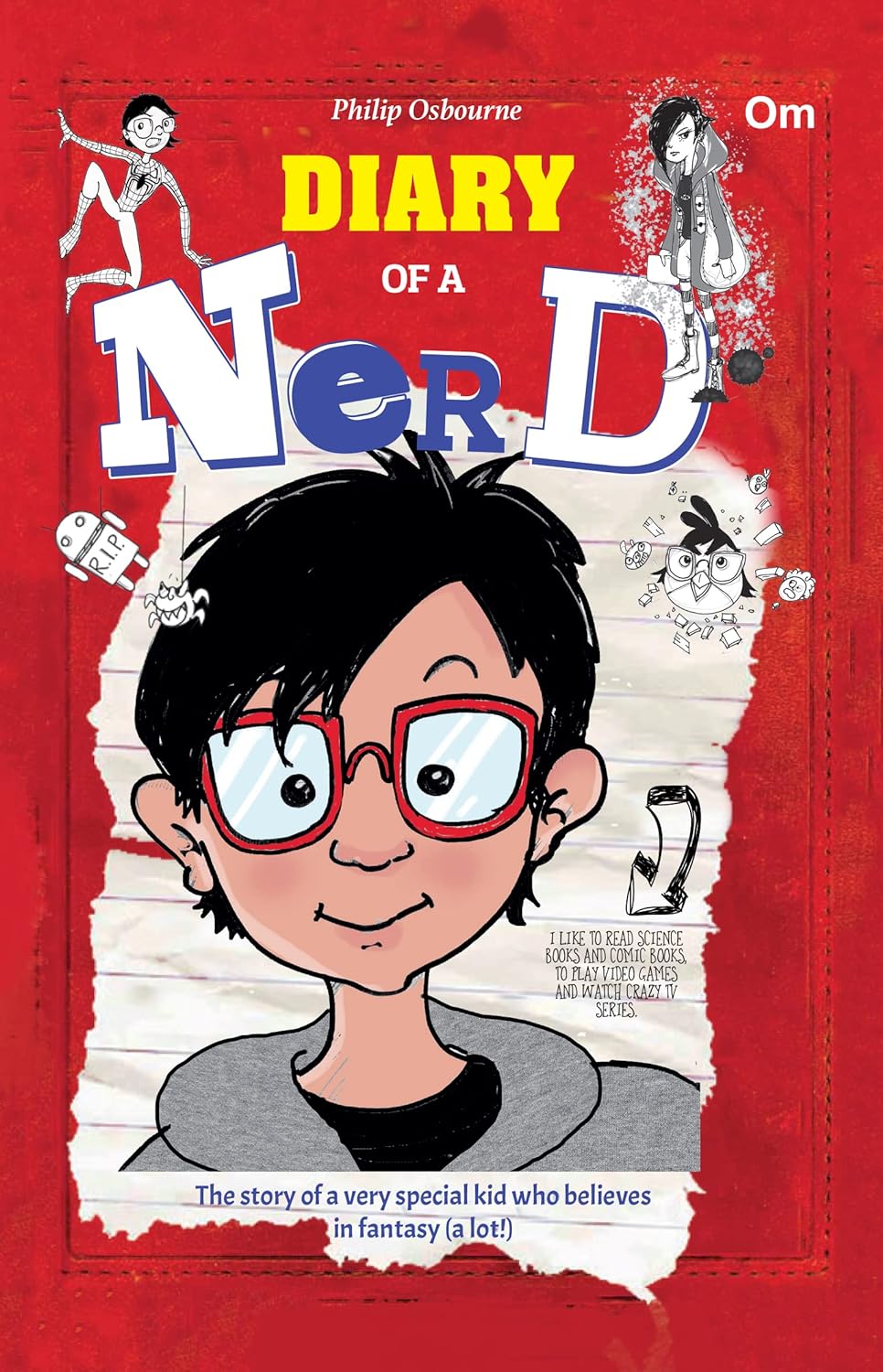 Diary of a Nerd The story of a very special kid who believes in fantasy (a lot!) - Om Books - Distacart