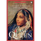 Chitra Banerjee Divakaruni - The Last Queen