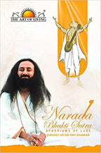 Narada Bhakti Sutra From The Art Of Living Paperback