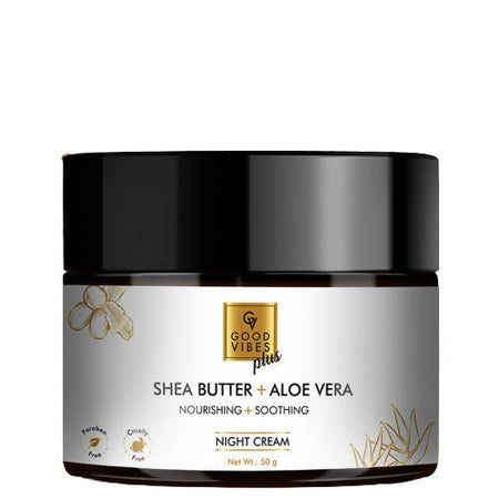 Good Vibes Plus Shea Butter + Aloe Vera Nourishing + Soothing Night Cream