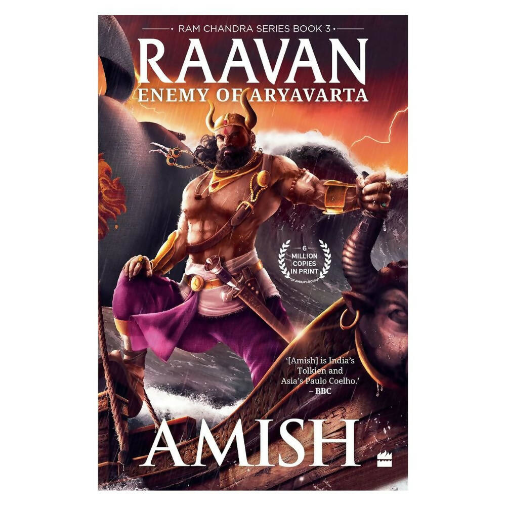 Raavan: Enemy Of Aryavarta (The Ram Chandra, 3) by Amish Tripathi