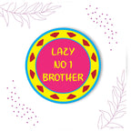 Indianvibez Lazy No 1 Brother Metal Rakhi with Fridge Magnet - Kids Rakhi - Distacart