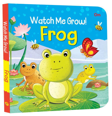 Watch Me Grow- Frog - Om Books