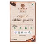 Samasta Foods Organic Dalchini (Cinnamon) Powder
