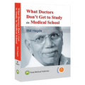 What Doctors Don't Get To Study In Medical School - Distacart