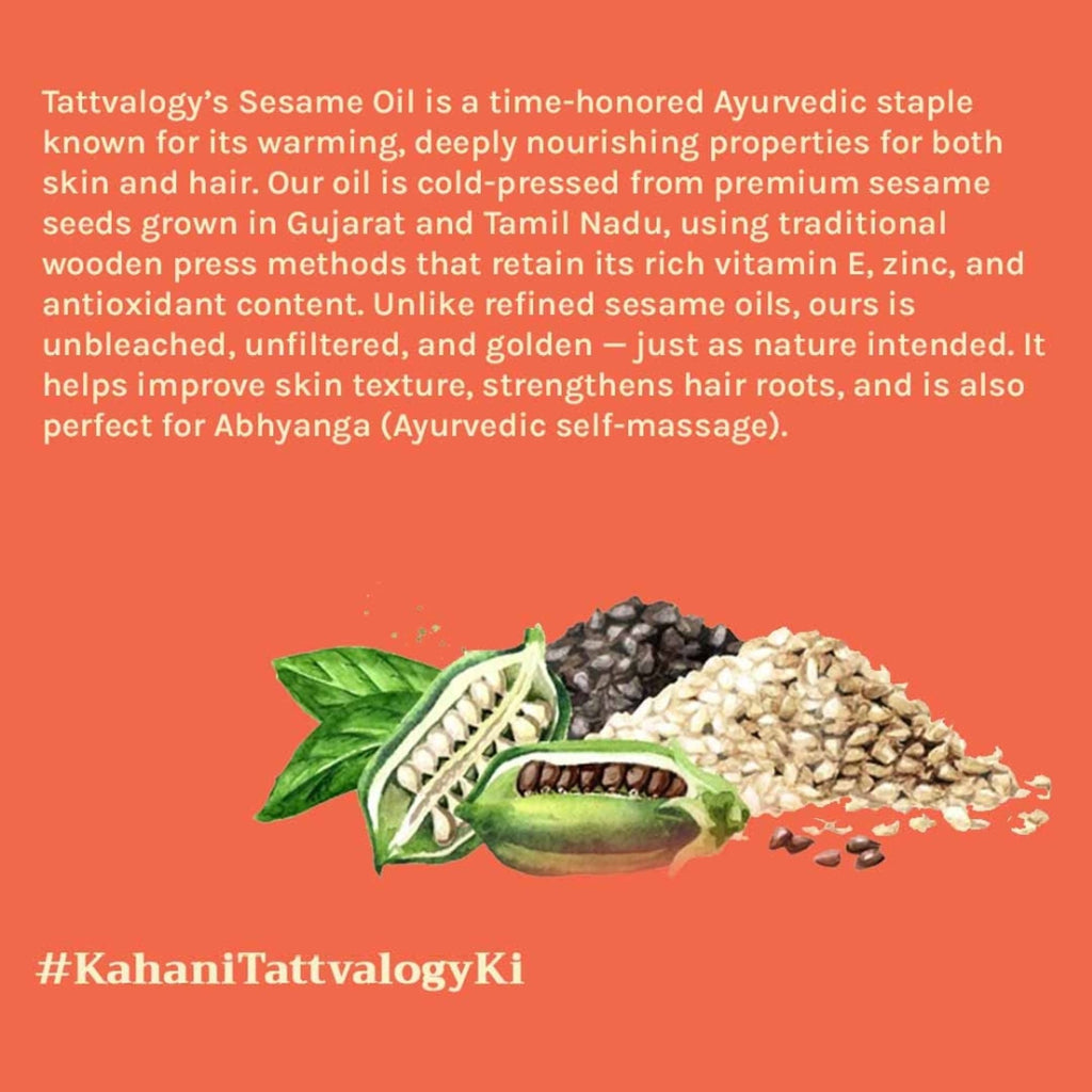 Tattvalogy Sesame Seed Oil - Cold Pressed, Strengthens Hair, Soothes & Nourishes Skin, all Naturally - Distacart