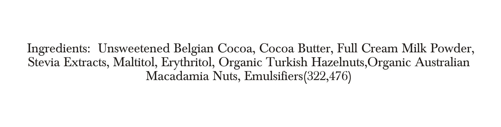 Zevic Belgian Couverture Chocolate with Organic Turkish Hazelnuts and Australian Macadamia Nuts