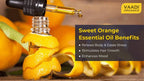 Vaadi Herbals Sweet Orange Oil Therapeutic Grade