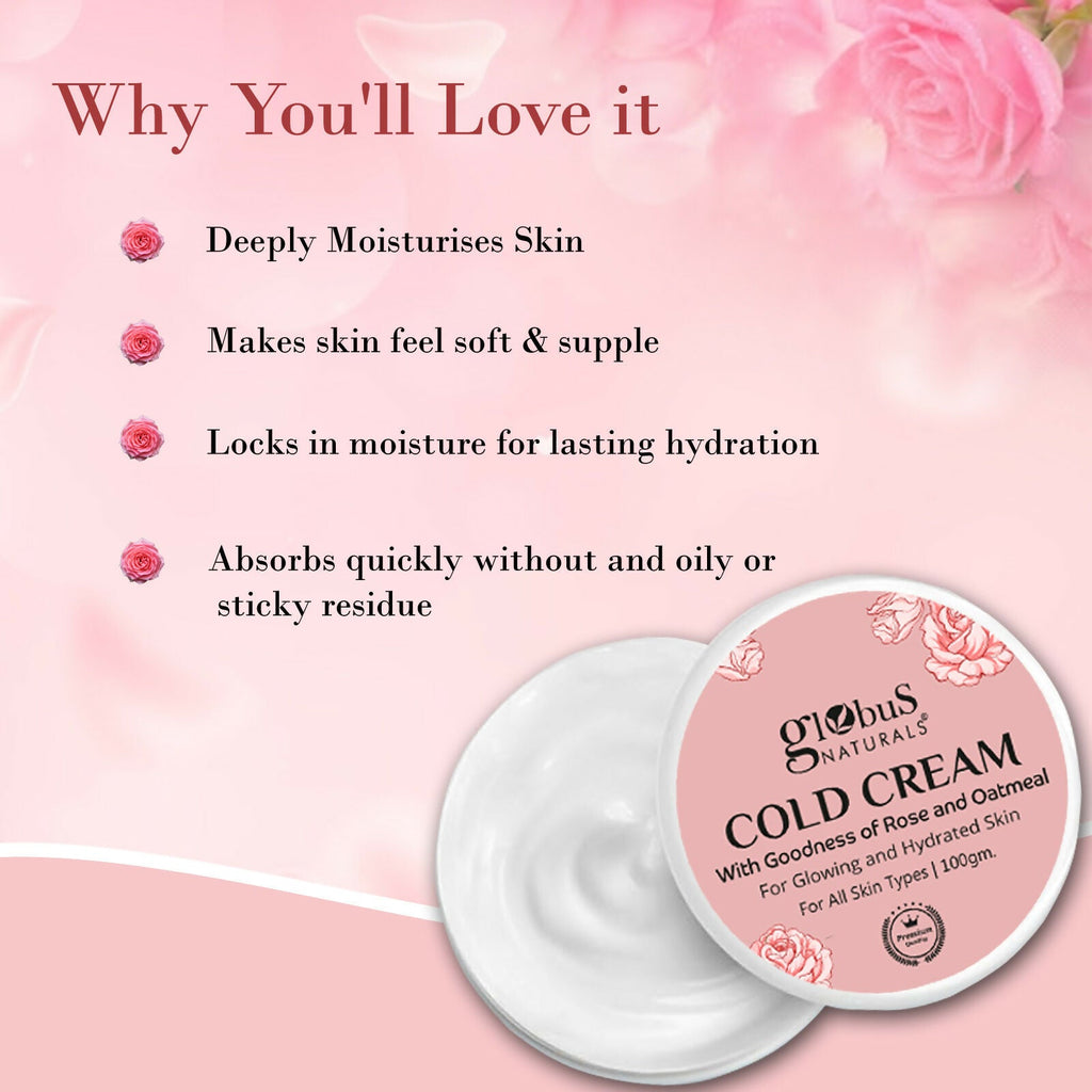 Globus Naturals Cold Cream with Goodness of Rose & Oatmeal For Glowing and Hydrated Skin, All Skin Types
