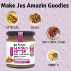 Jus Amazin Almond Butter With Flax Seeds Sweet N Salty - Distacart