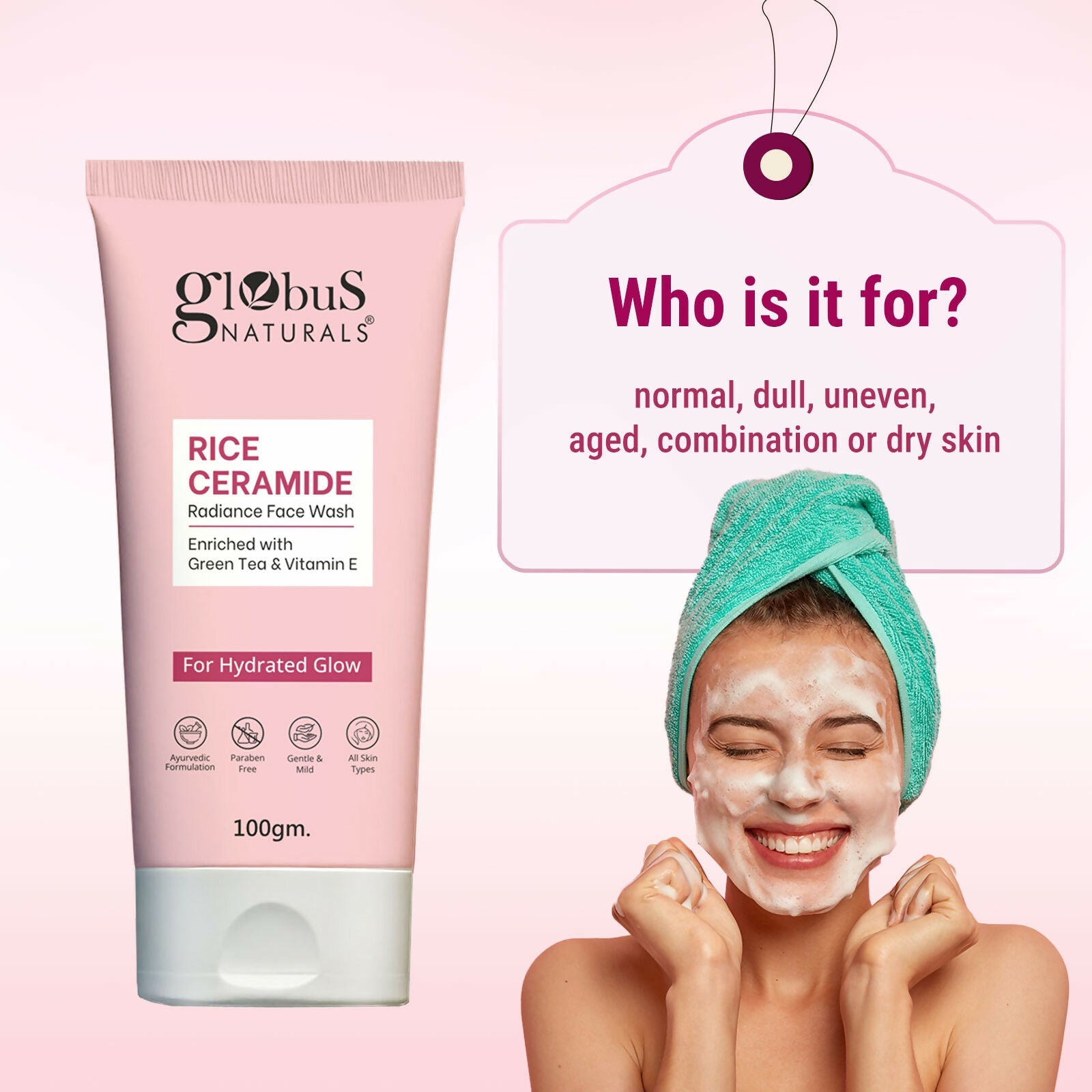 Globus Naturals Rice Ceramide Face Wash For Hydrated Glow, Enriched with Green Tea & Vitamin E